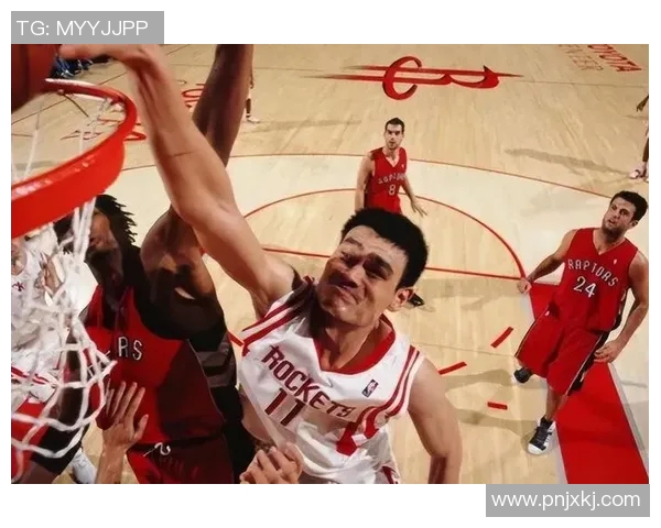 姚明赛场再现风采带你领略篮球巨星的传奇之路与精彩瞬间